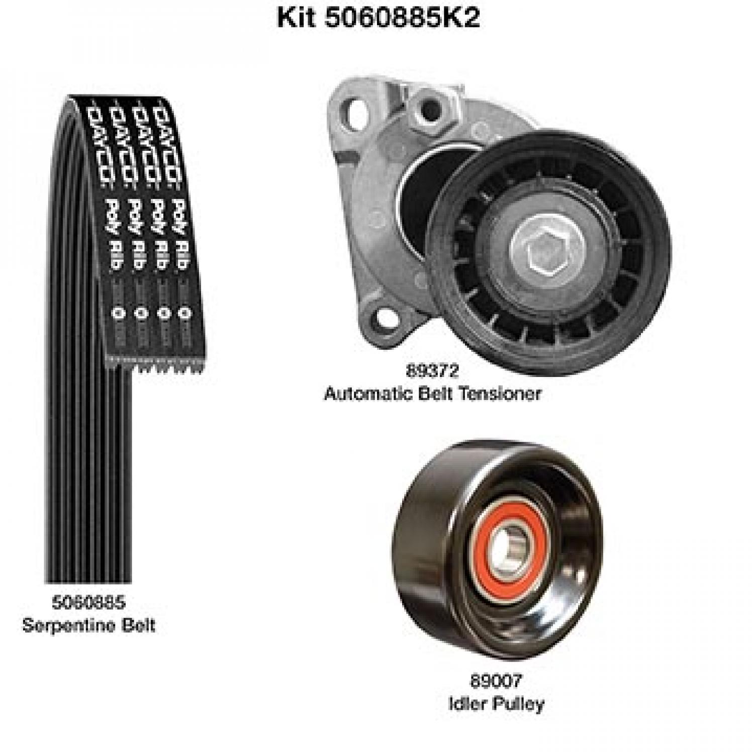 Dayco 5060885K2 - Serpentine Belt Drive Component Kit Dayco 5060885K2 Serpentine Belt Drive Component Kit product image 1 of 1
